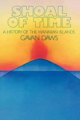 Cover: 9780824803247 | Shoal of Time | A History of the Hawaiian Islands | Gavan Daws | Buch