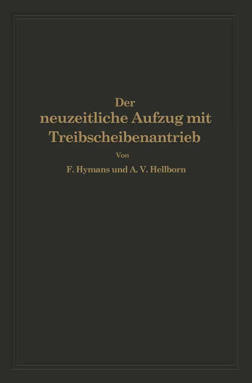 Cover: 9783642893247 | Der neuzeitliche Aufzug mit Treibscheibenantrieb | Hellborn (u. a.)
