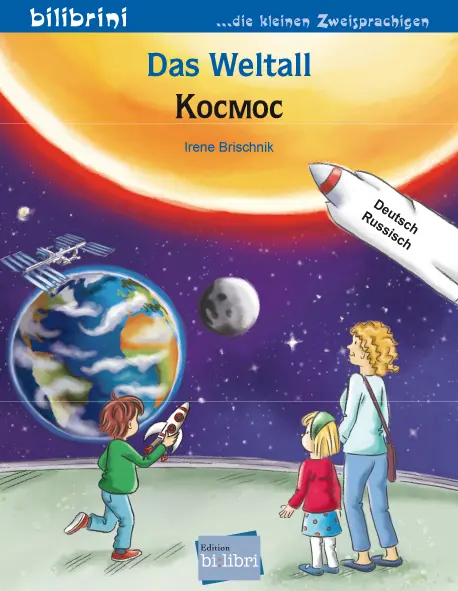 Cover: 9783695053247 | Das Weltall (Deutsch-Russisch) | Zweisprachiges Kinderbuch | Brischnik