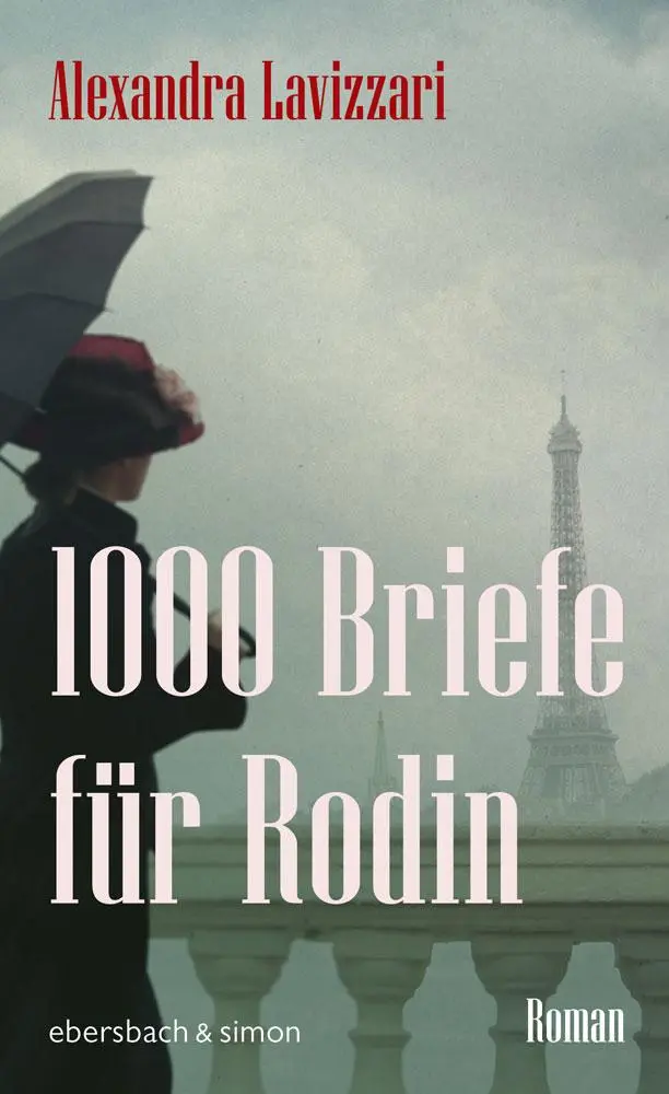 Cover: 9783869153247 | 1000 Briefe für Rodin | Roman | Alexandra Lavizzari | Buch | 320 S.
