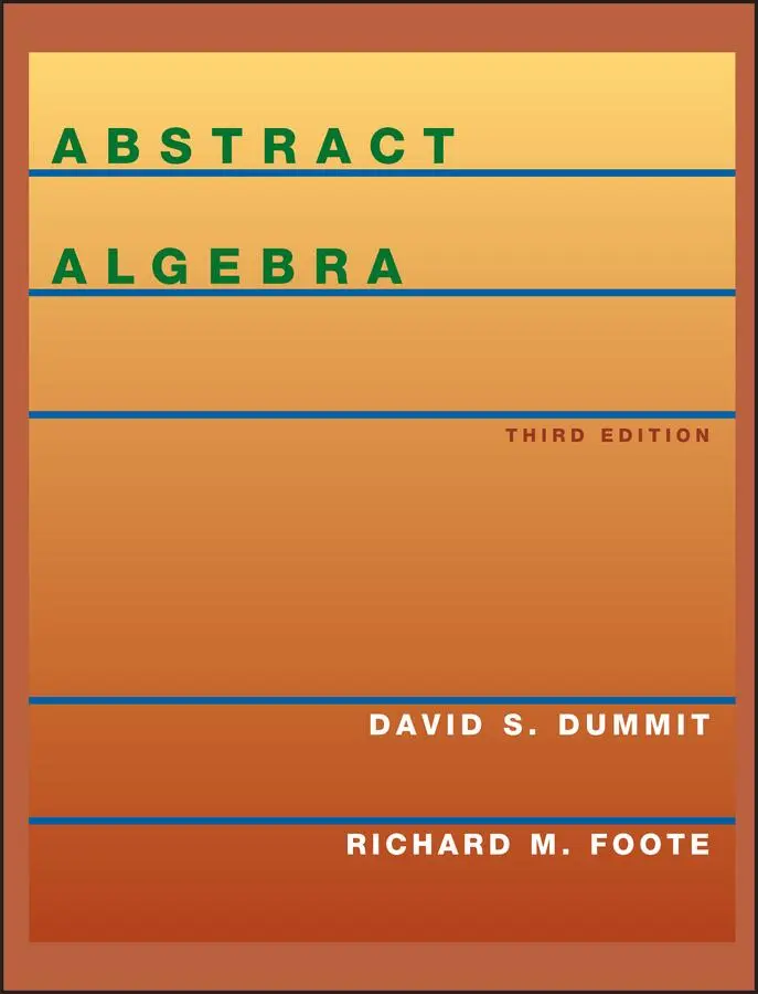 Cover: 9780471433347 | Abstract Algebra | David S Dummit (u. a.) | Buch | Englisch | 2003