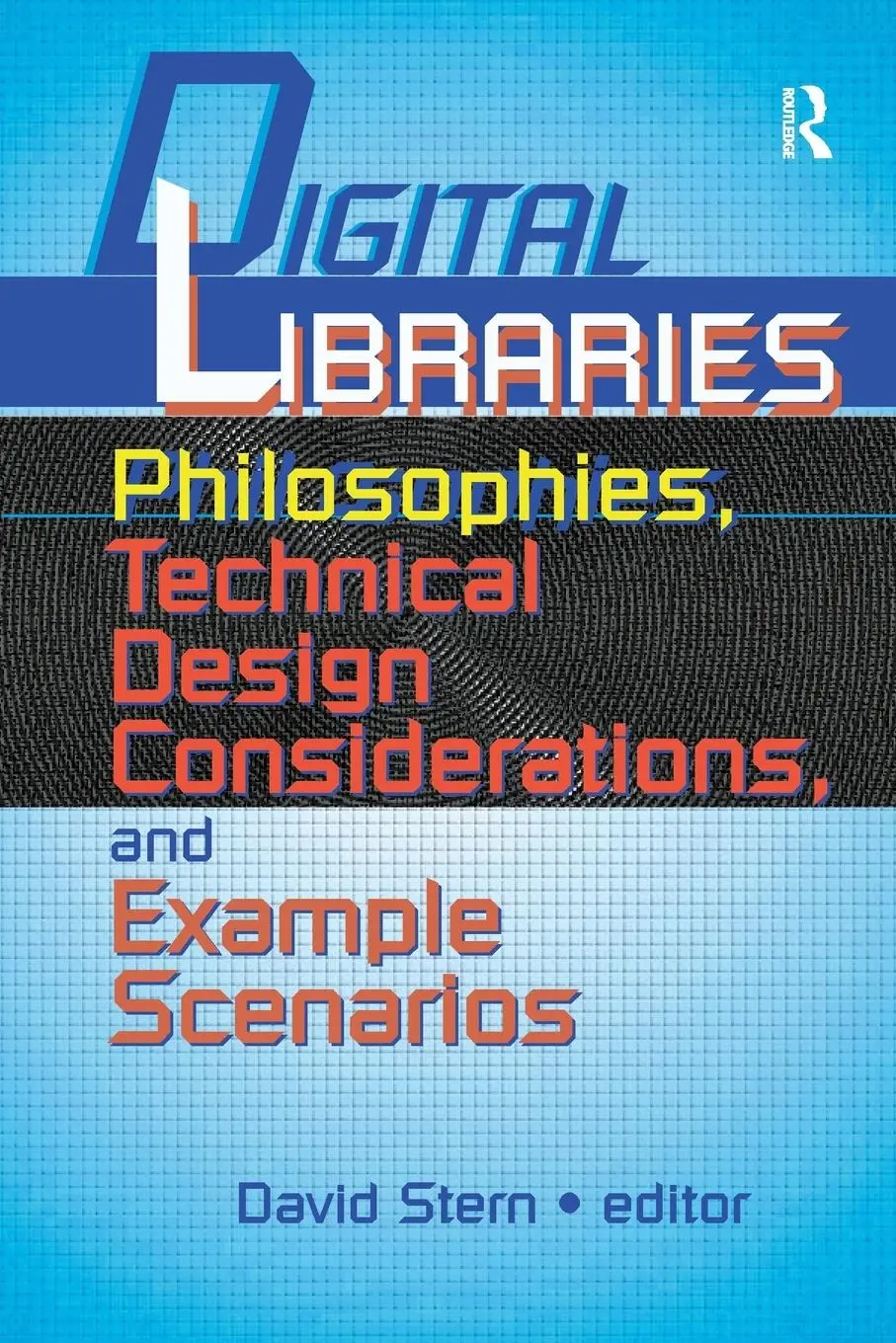 Cover: 9780789013347 | Digital Libraries | David Stern | Taschenbuch | Englisch | 2001