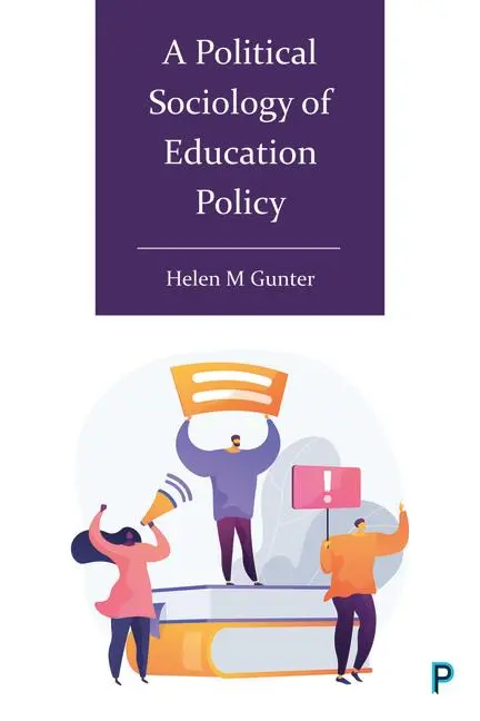Cover: 9781447363347 | A Political Sociology of Education Policy | Helen M Gunter | Buch