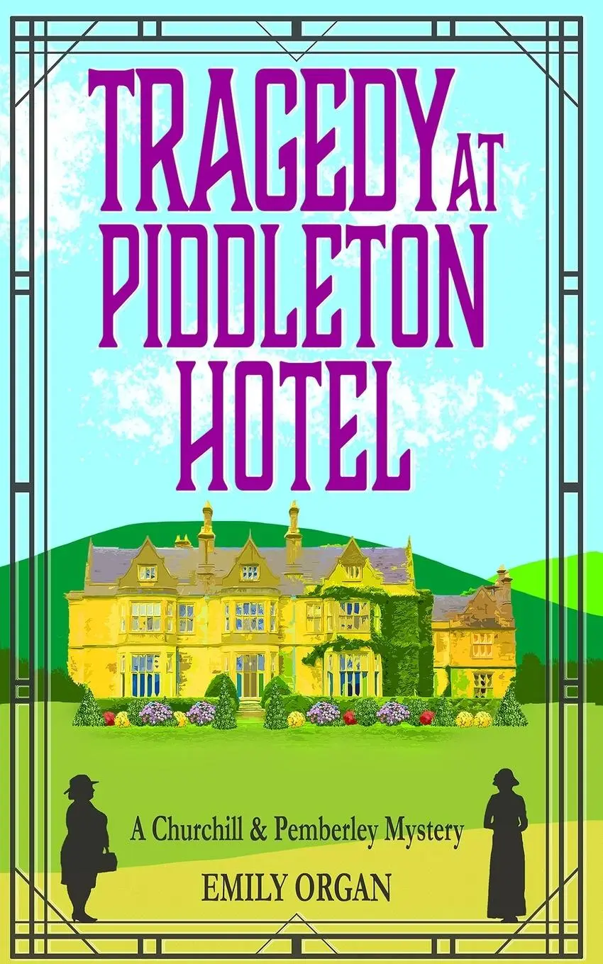Cover: 9781999343347 | Tragedy at Piddleton Hotel | Emily Organ | Taschenbuch | Englisch