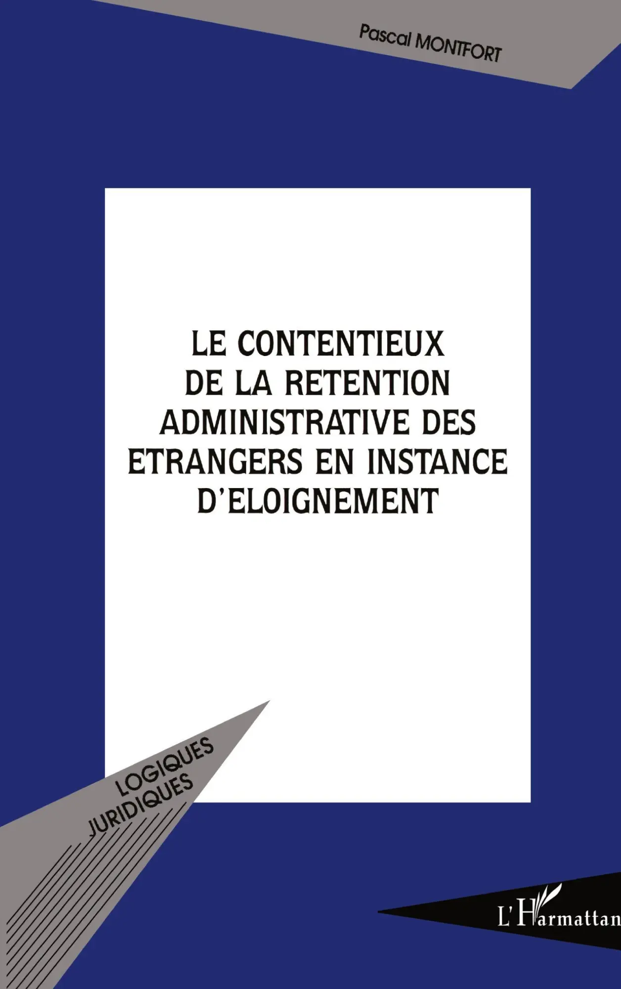 Cover: 9782747543347 | Le contentieux de la rétention administrative des étrangers en...