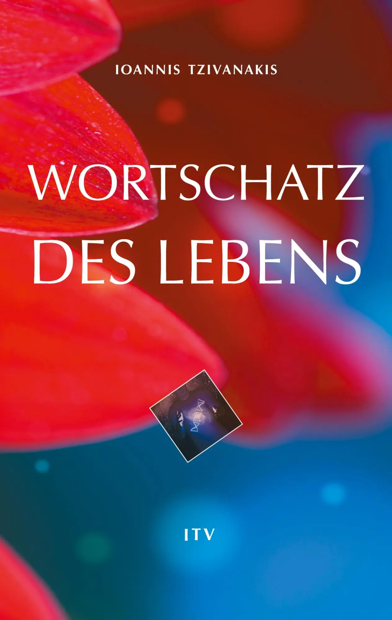 Cover: 9783940493347 | Wortschatz des Lebens | Ioannis Tzivanakis | Taschenbuch | 180 S.