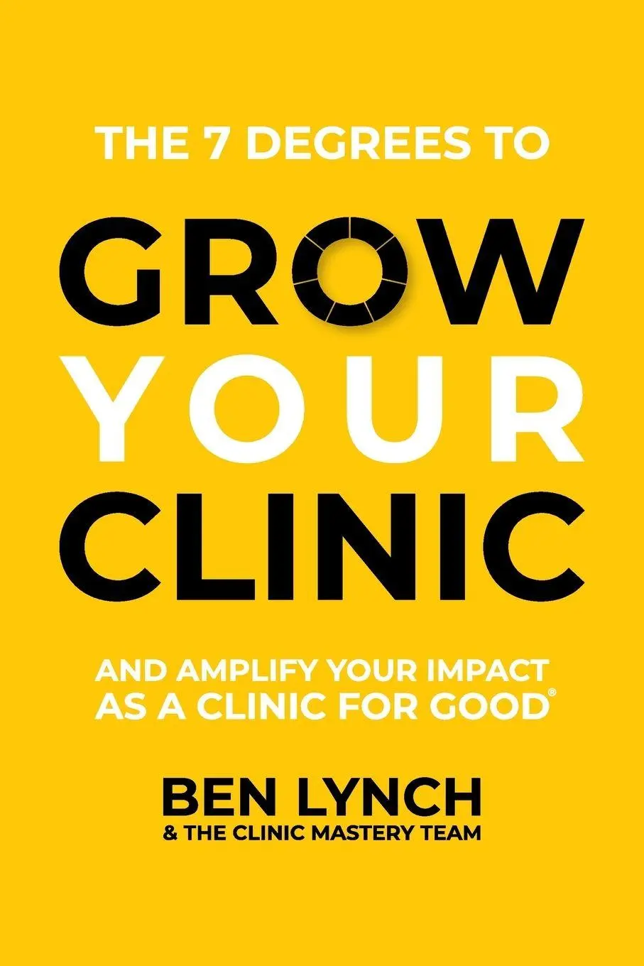 Cover: 9781922553447 | Grow Your Clinic | And amplify your impact as a clinic for good | Buch