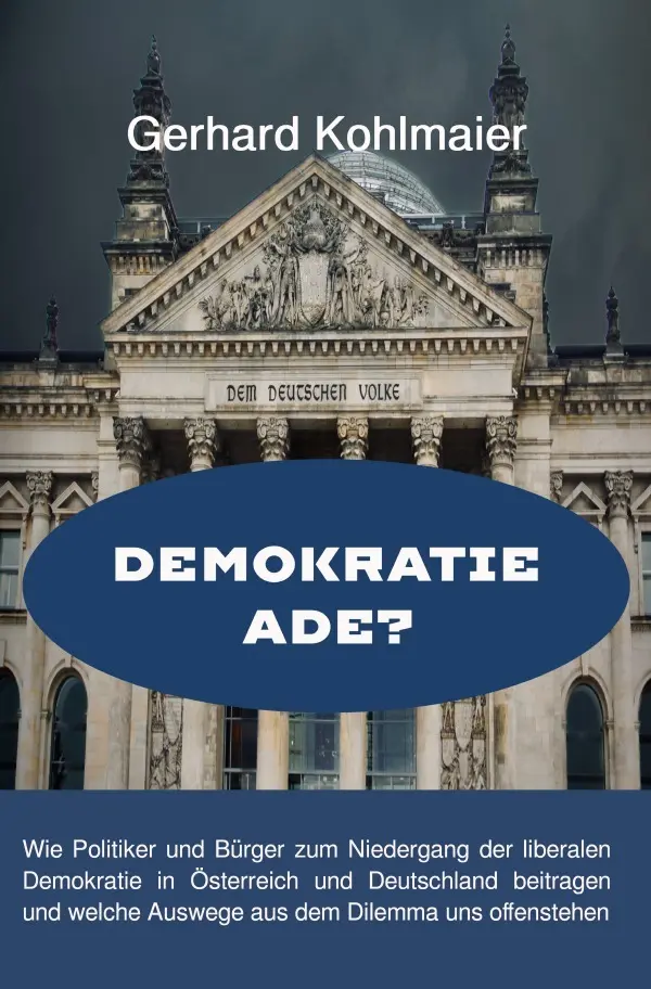 Cover: 9783565343447 | Demokratie ade | Gerhard Kohlmaier | Taschenbuch | 316 S. | Deutsch