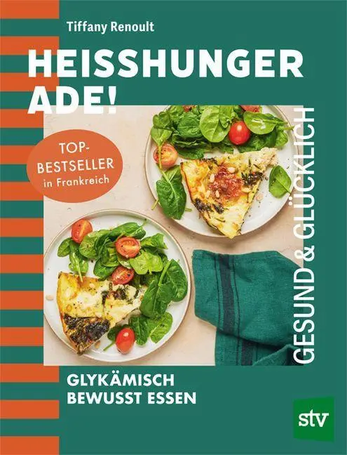 Cover: 9783702023447 | Heißhunger ade! | Glykämisch bewusst essen | Tiffany Renoult | Buch