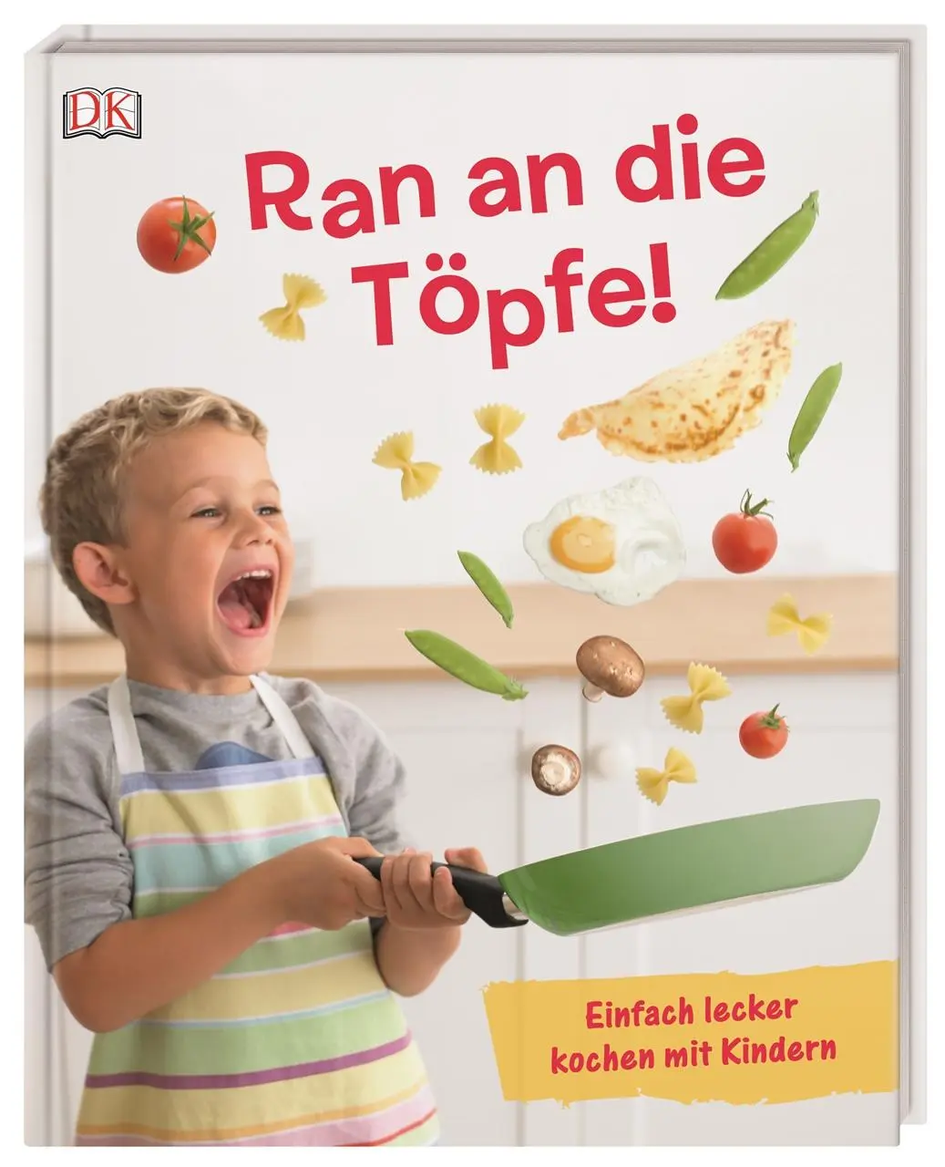 Cover: 9783831033447 | Ran an die Töpfe! | Einfach lecker kochen mit Kindern | Dave King