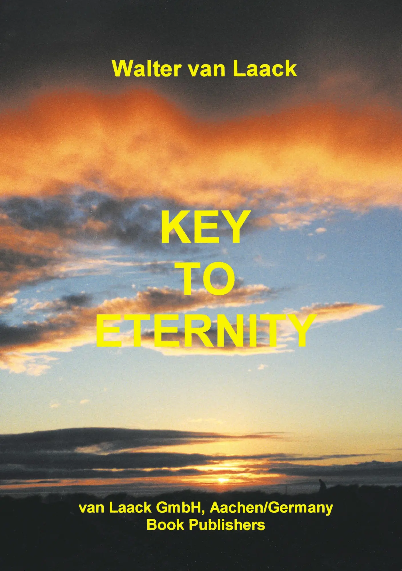 Cover: 9783831103447 | Key to Eternity | Walter van Laack | Taschenbuch | 256 S. | Deutsch