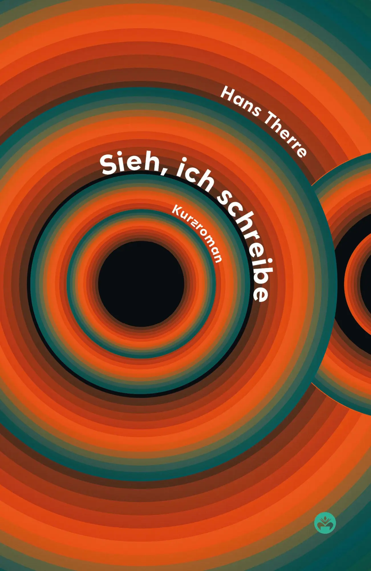 Cover: 9783946423447 | Sieh, ich schreibe | Kurzroman | Hans Therre | Taschenbuch | 118 S.