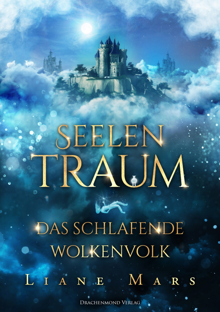 Cover: 9783959913447 | Seelentraum - Das schlafende Wolkenvolk | Liane Mars | Taschenbuch
