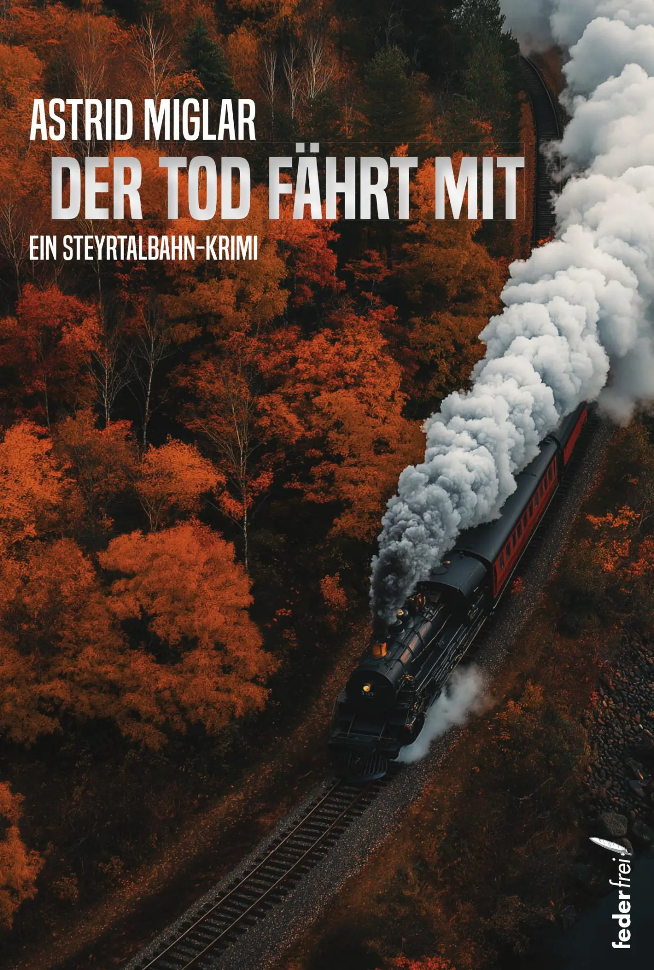 Cover: 9783990743447 | Der Tod fährt mit | Astrid Miglar | Taschenbuch | 230 S. | Deutsch