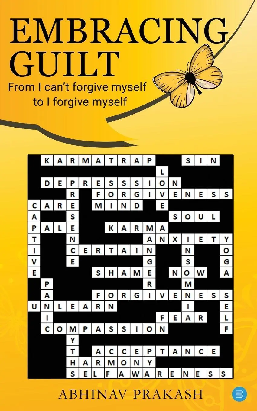 Cover: 9789389763447 | Embracing Guilt- From "I can't forgive myself" to "I forgive myself"