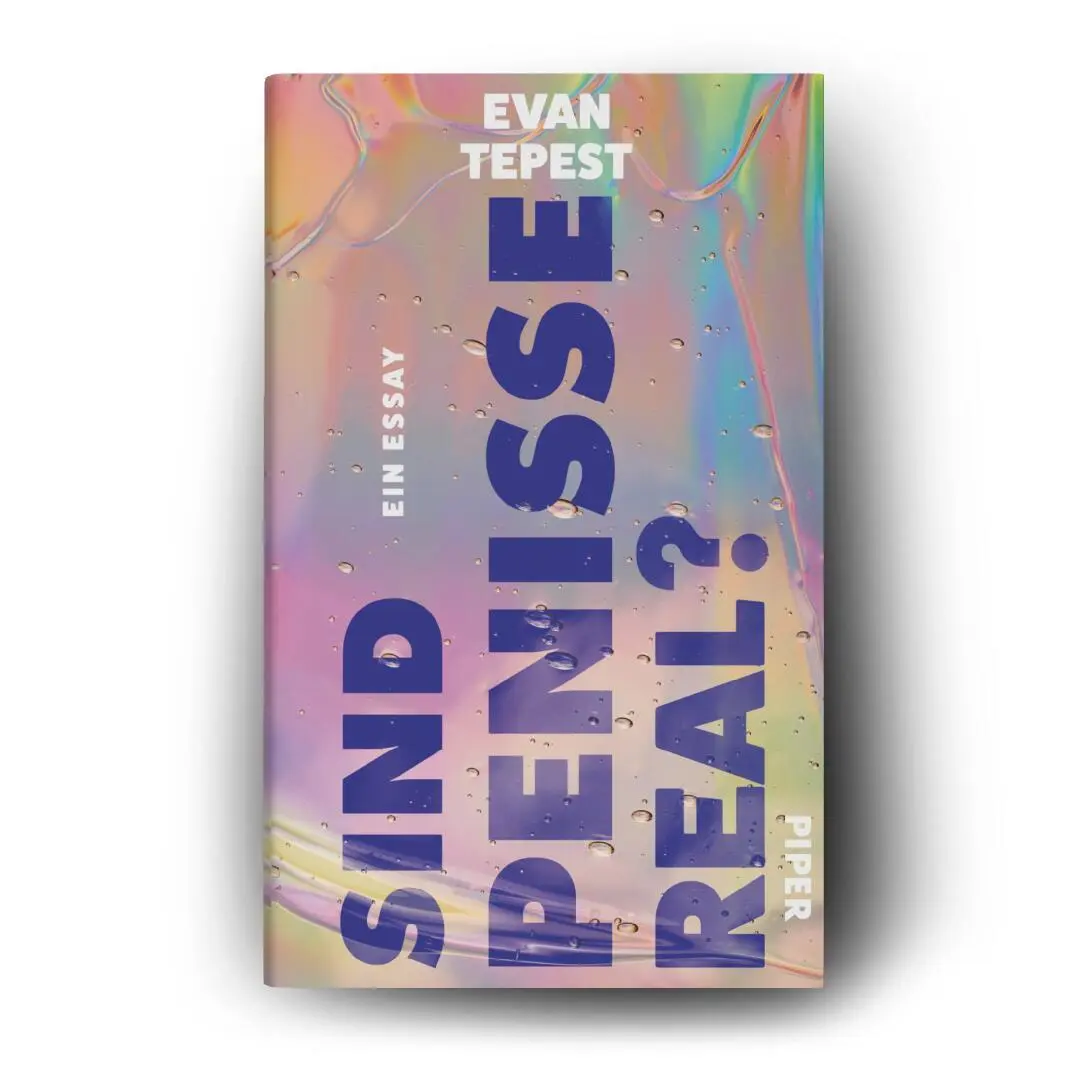 Bild: 9783492073547 | Sind Penisse real? | Evan Hugo Tepest | Buch | 128 S. | Deutsch | 2025