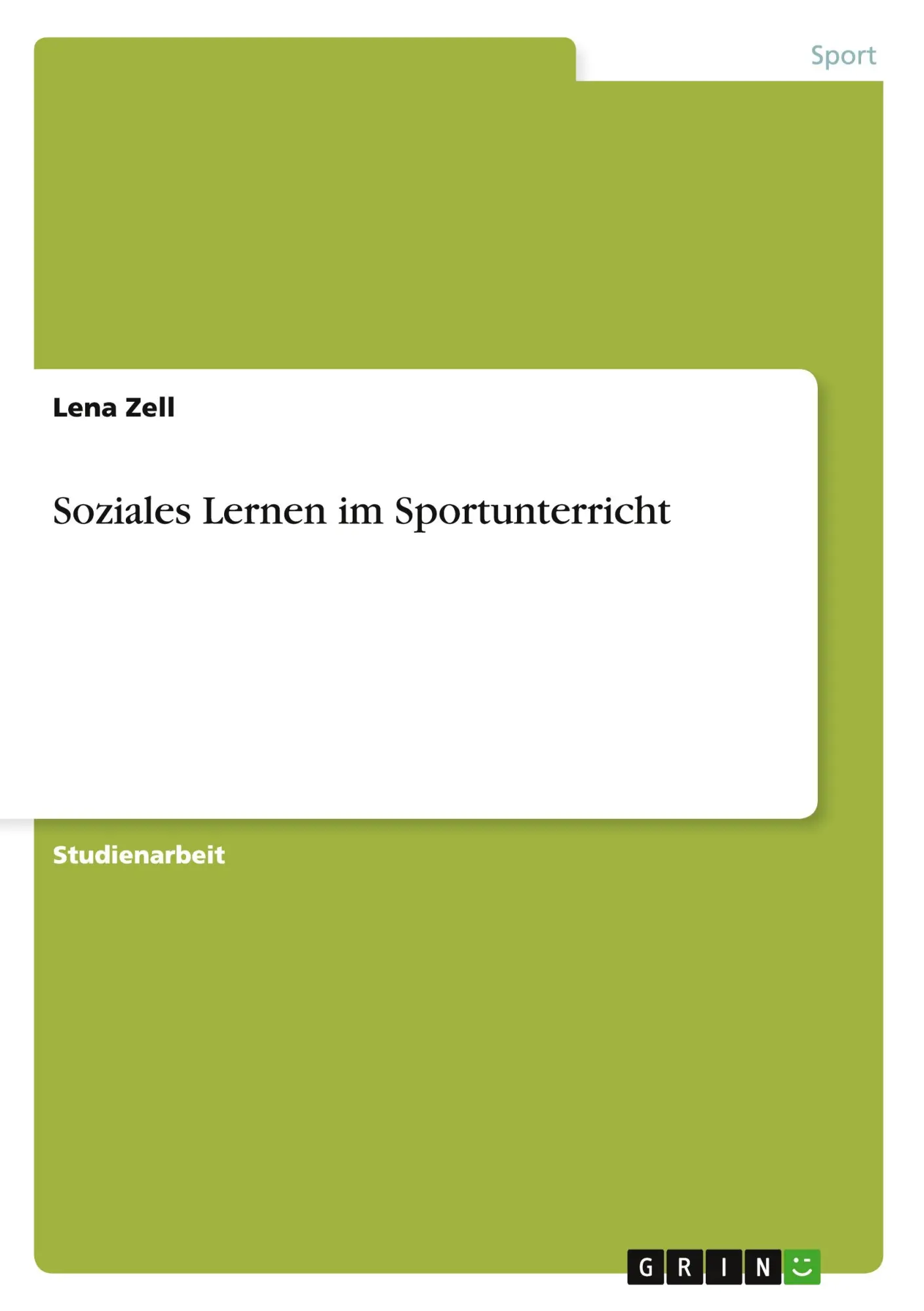 Cover: 9783656653547 | Soziales Lernen im Sportunterricht | Lena Zell | Taschenbuch | 16 S.