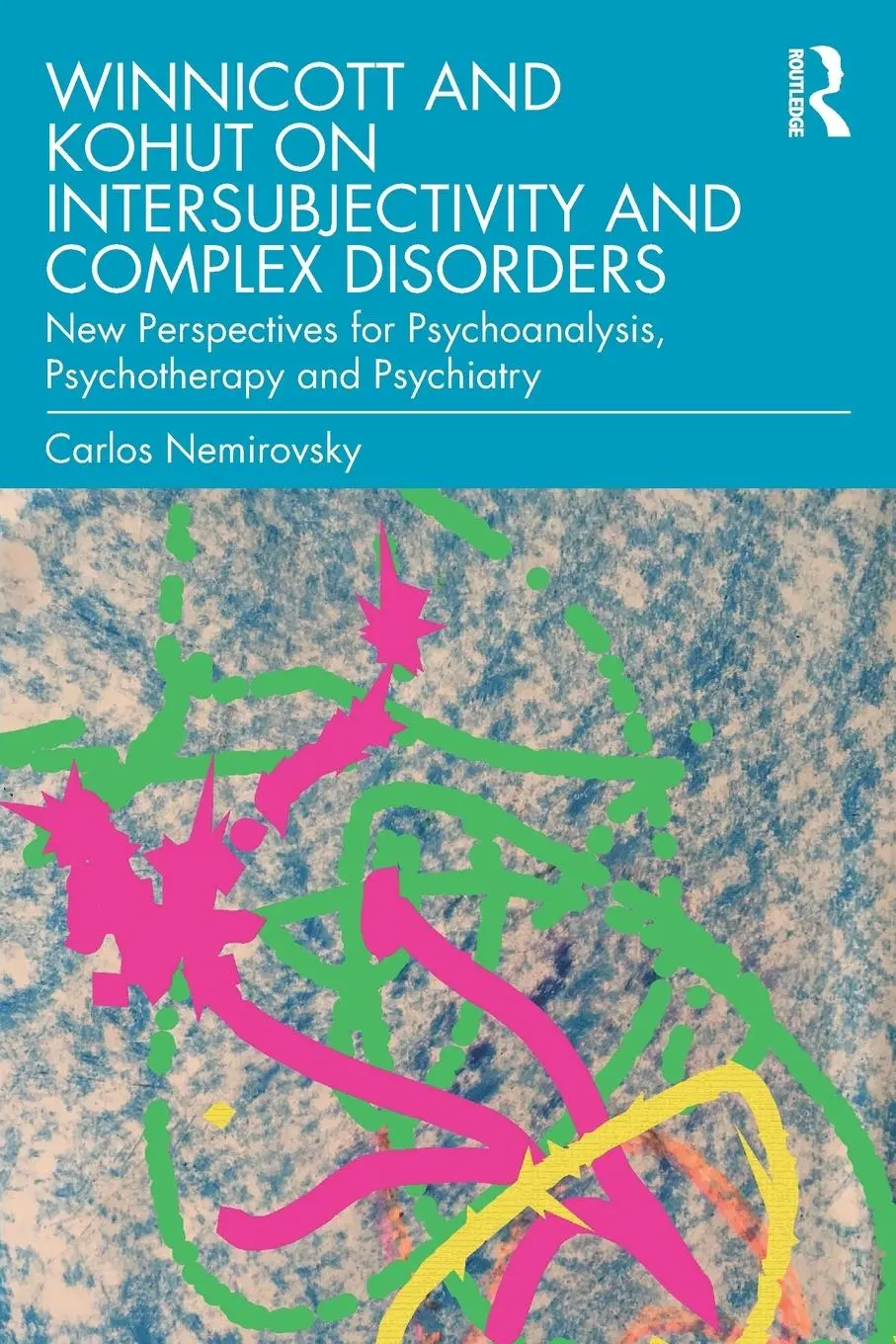 Cover: 9780367483647 | Winnicott and Kohut on Intersubjectivity and Complex Disorders | Buch