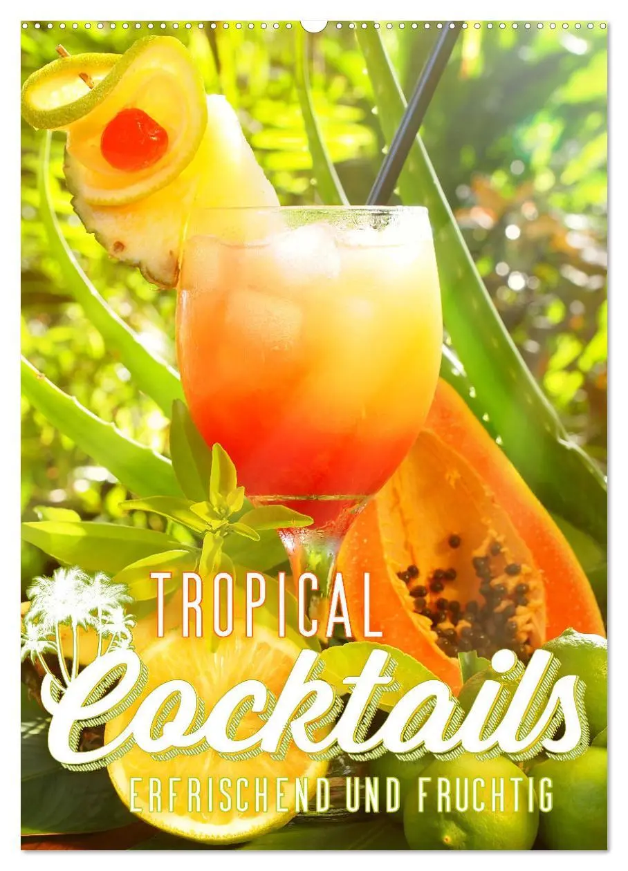 Cover: 9783516363647 | Tropical Cocktails - Erfrischend und fruchtig (Wandkalender 2026...