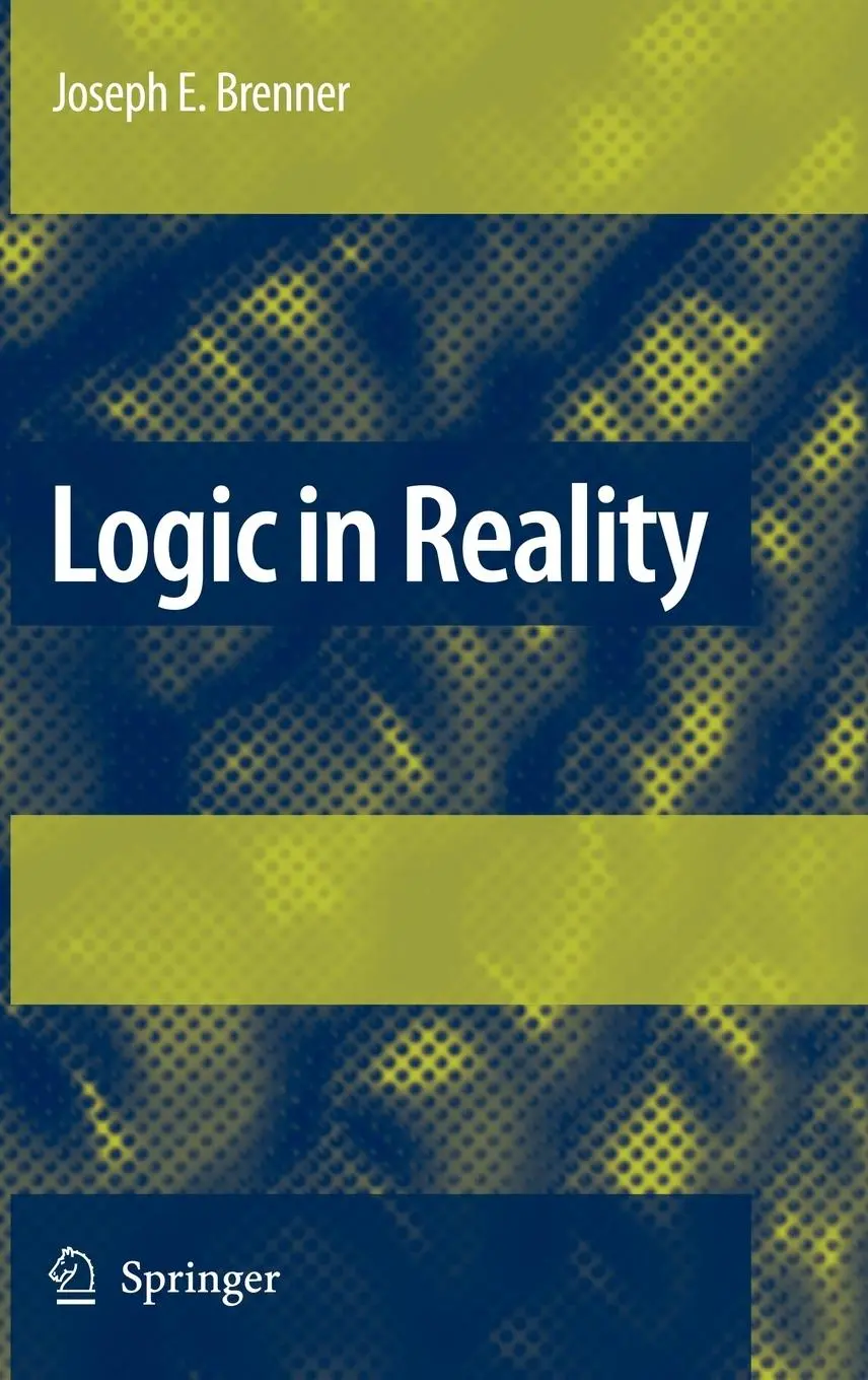 Cover: 9781402083747 | Logic in Reality | Joseph Brenner | Buch | xxii | Englisch | 2008