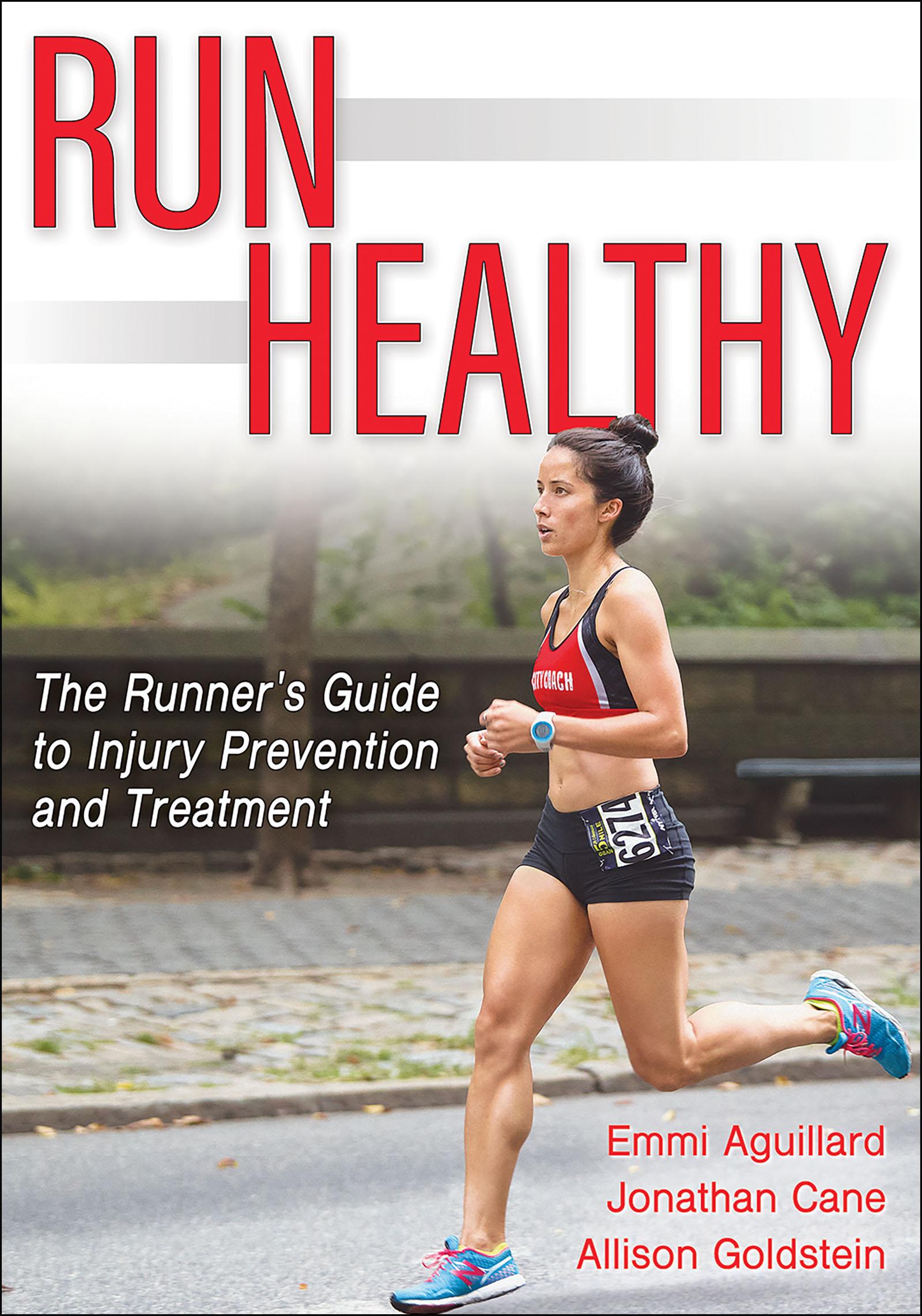 Cover: 9781718203747 | Run Healthy | The Runner's Guide to Injury Prevention and Treatment