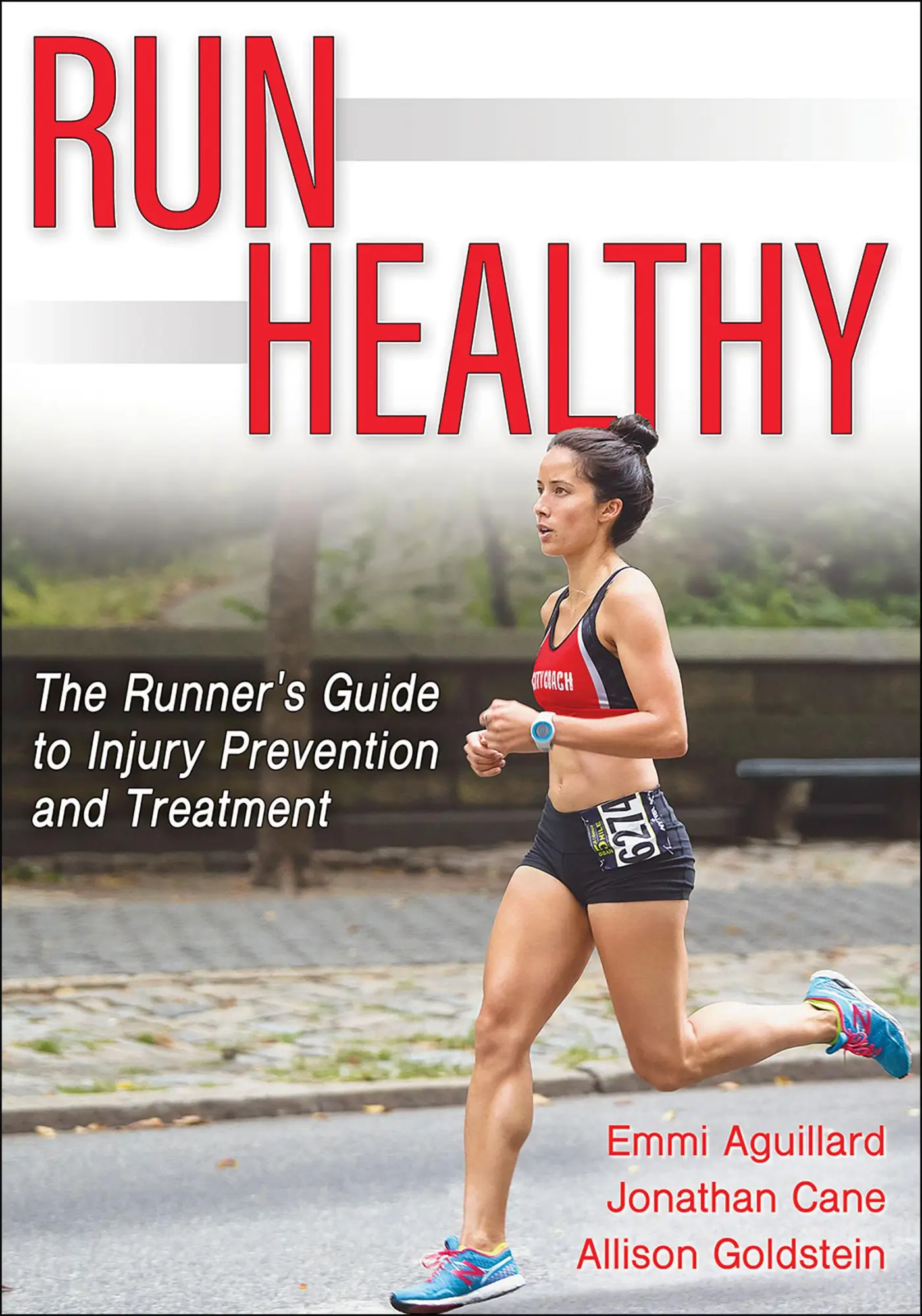 Cover: 9781718203747 | Run Healthy | The Runner's Guide to Injury Prevention and Treatment