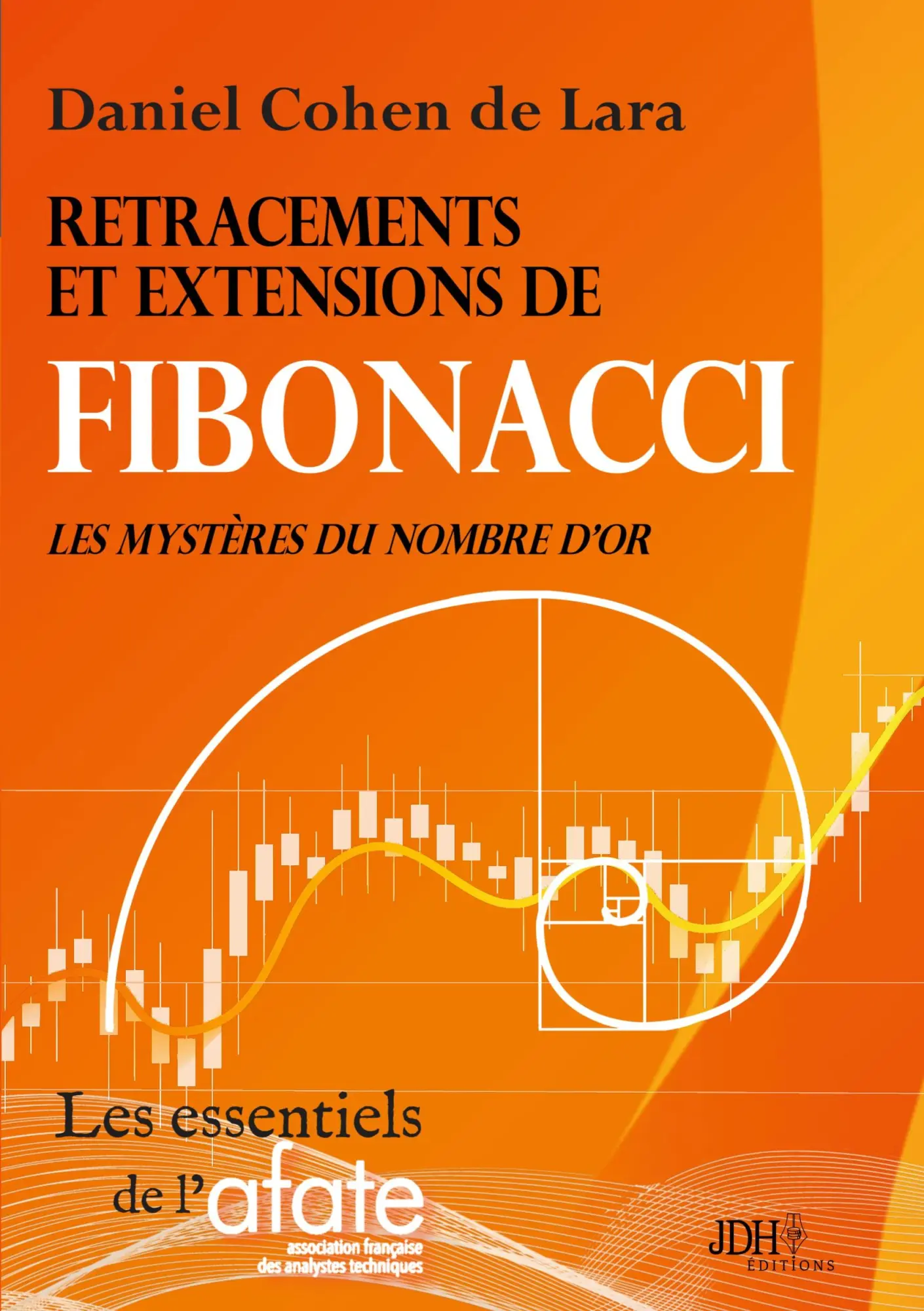 Cover: 9782381273747 | Retracements et extensions de Fibonacci | Les mystères du nombre d'or