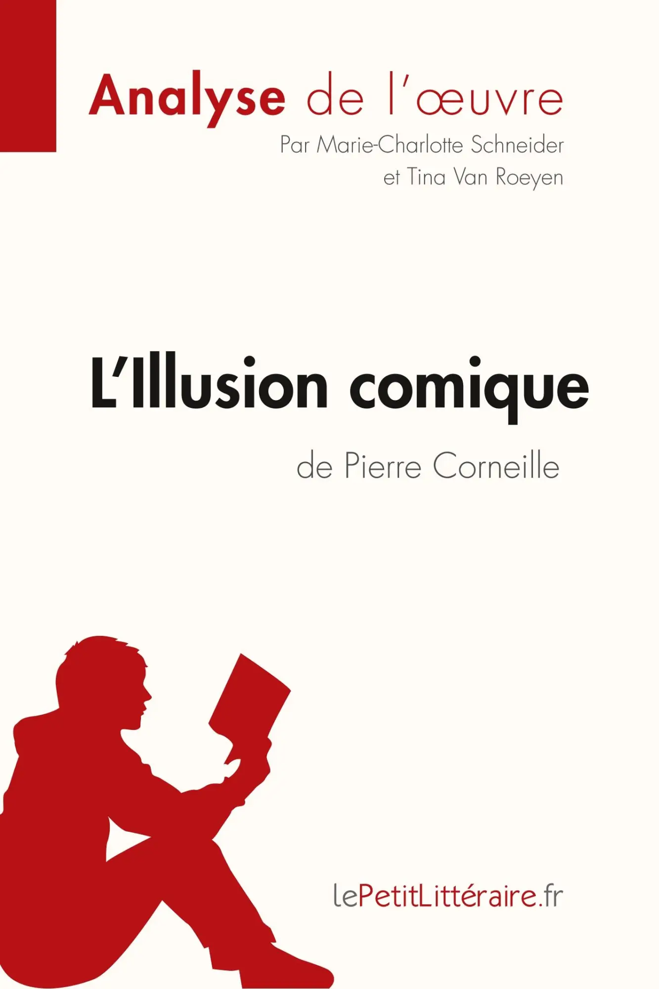 Cover: 9782806213747 | L'Illusion comique de Pierre Corneille (Analyse de l'oeuvre) | Buch
