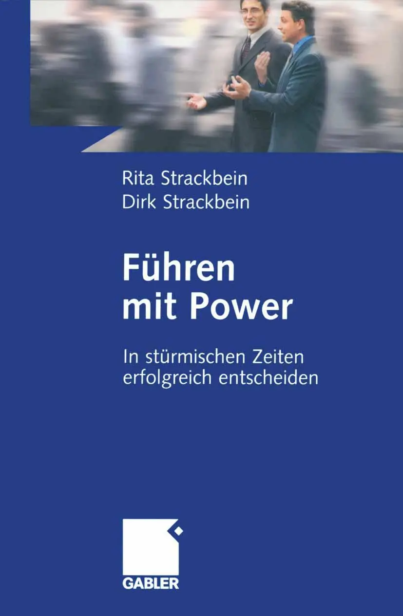 Cover: 9783409123747 | Führen mit Power | In stürmischen Zeiten erfolgreich entscheiden