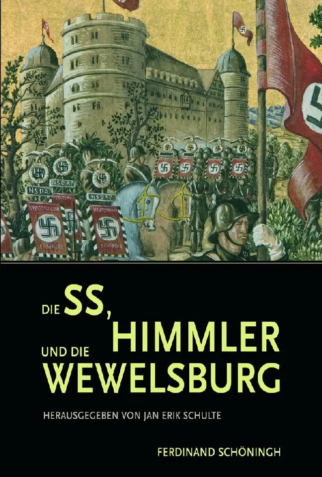 Die SS Himmler und die Wewelsburg Gebunden
