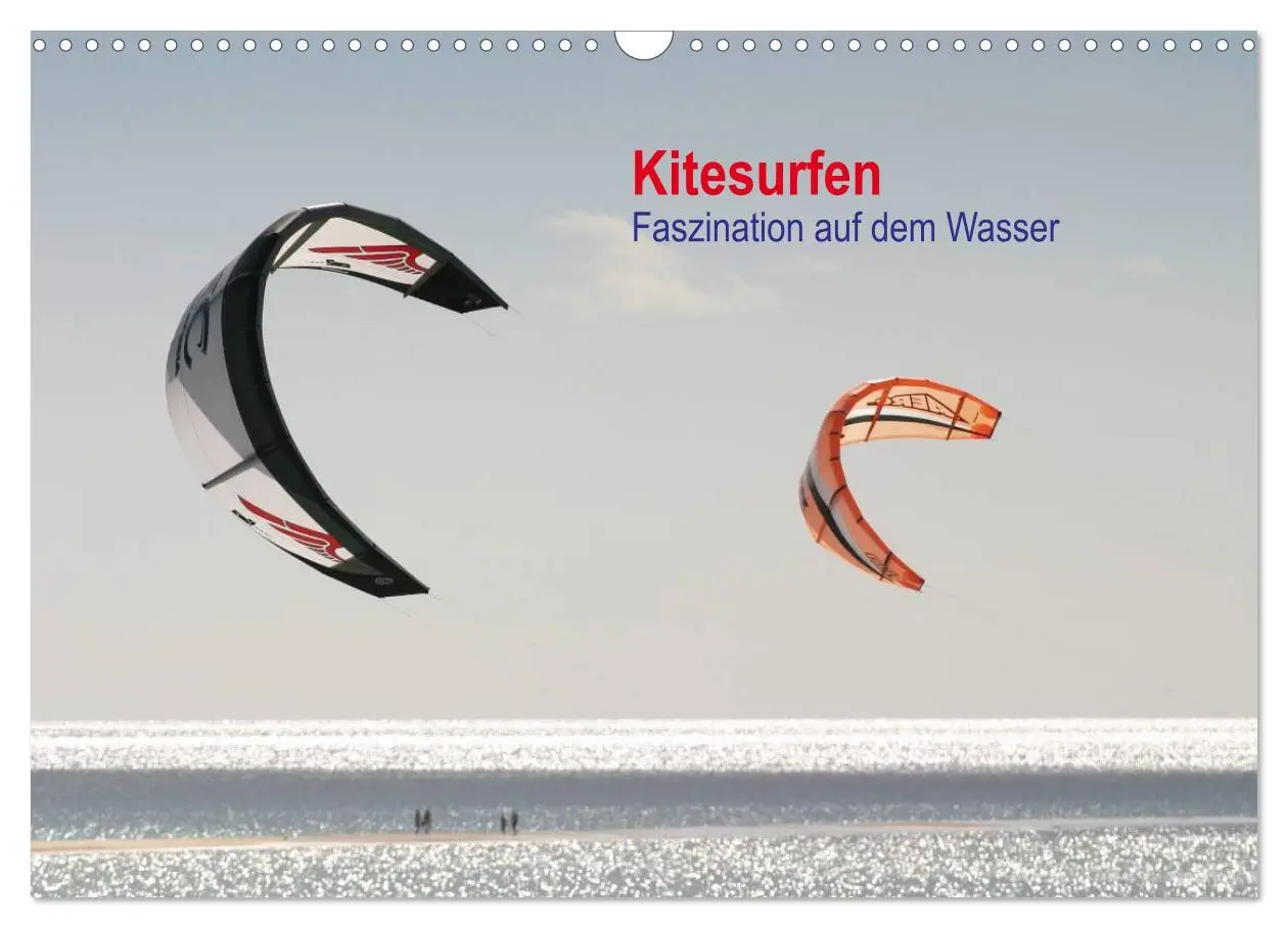 Cover: 9783516113747 | Kitesurfen - Faszination auf dem Wasser (Wandkalender 2026 DIN A3...