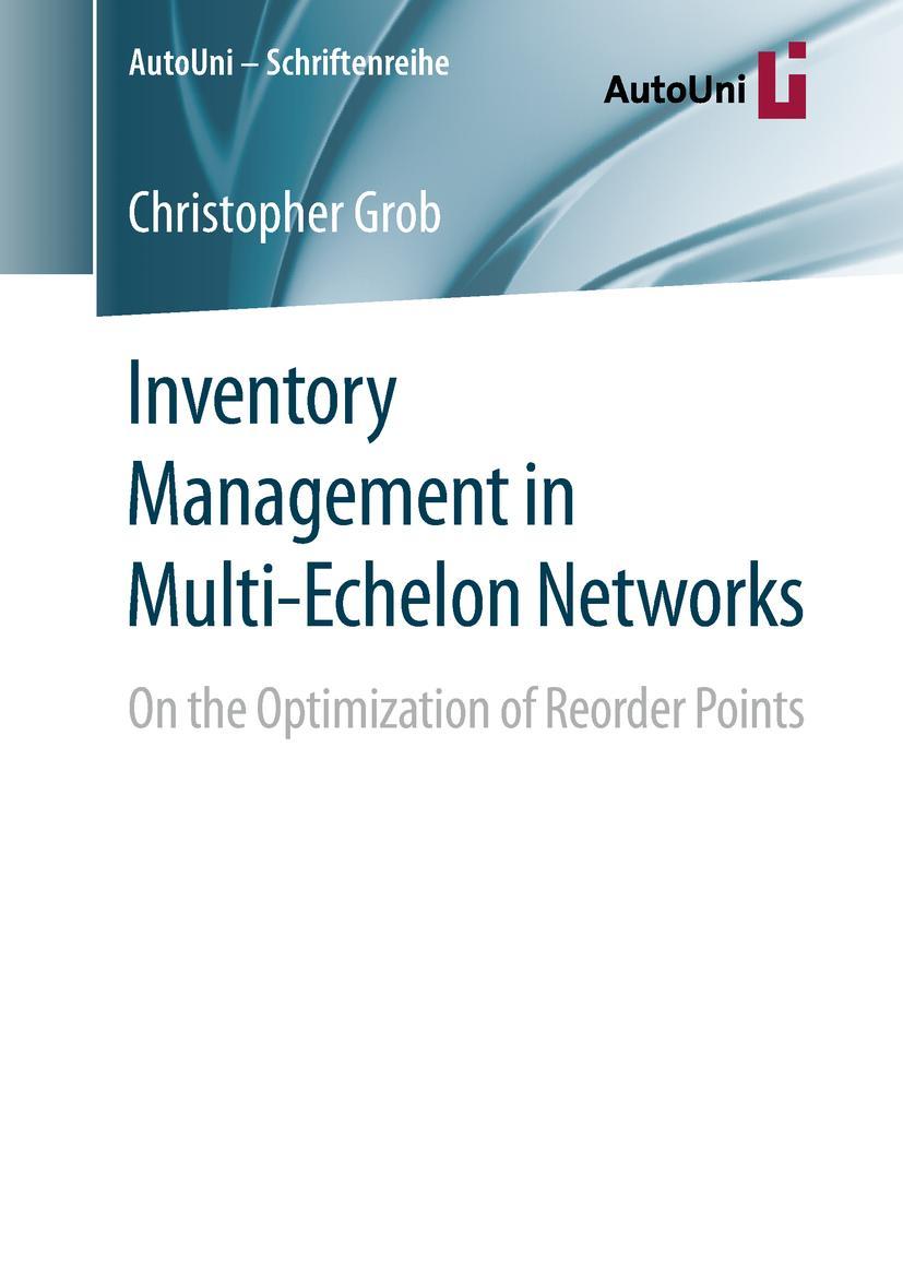 Cover: 9783658233747 | Inventory Management in Multi-Echelon Networks | Christopher Grob