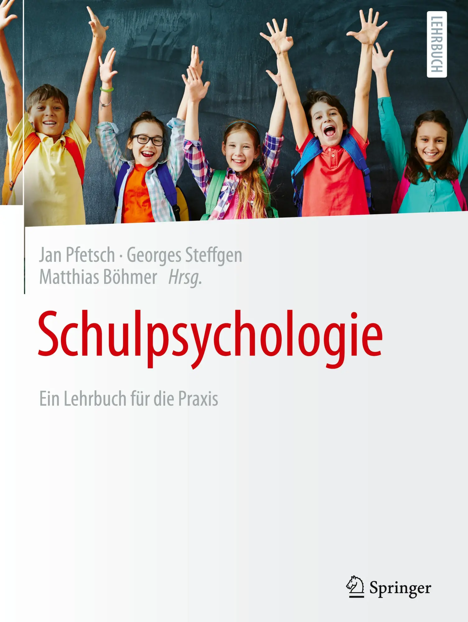 Cover: 9783662713747 | Schulpsychologie | Ein Lehrbuch für die Praxis | Jan Pfetsch (u. a.)