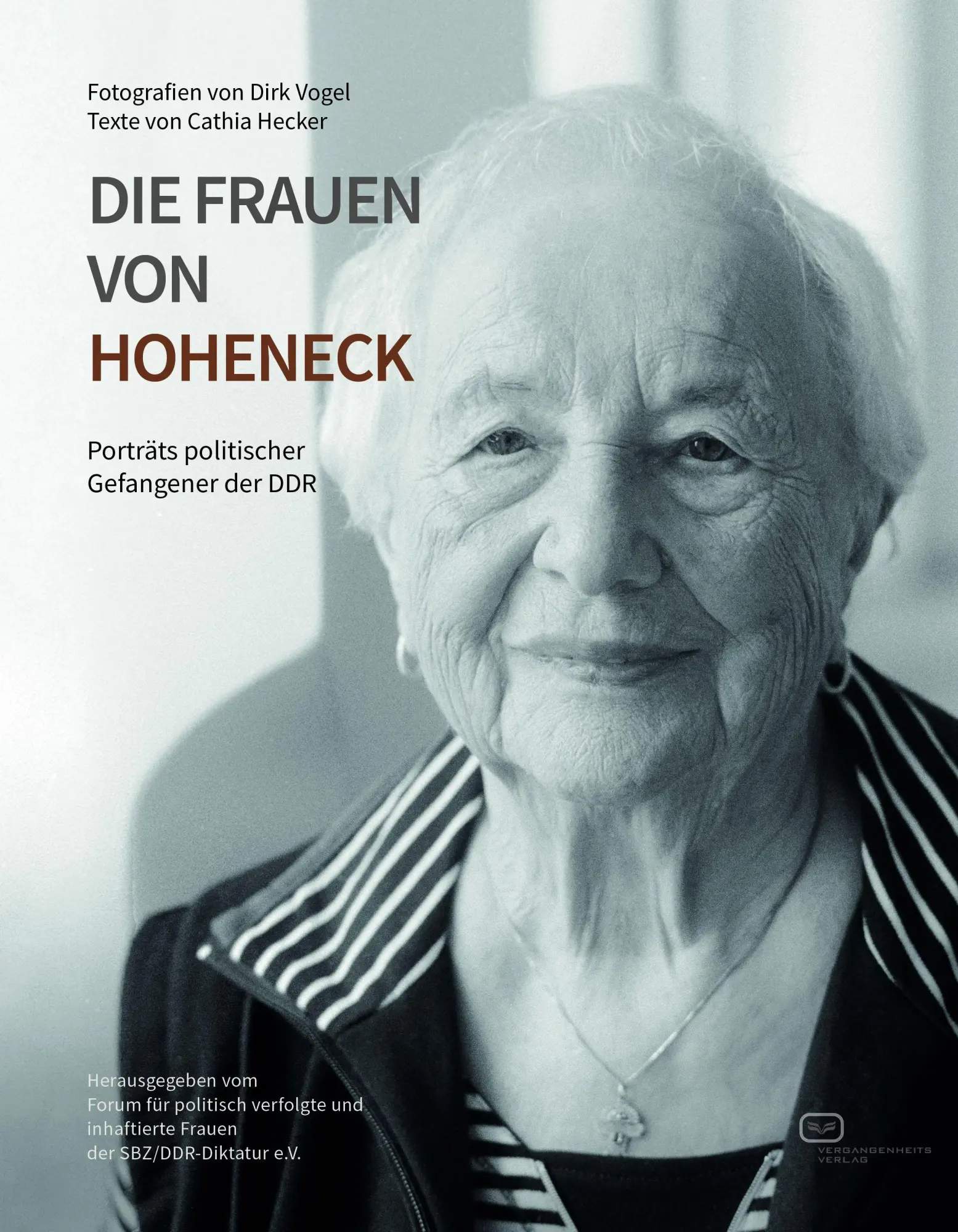 Cover: 9783864083747 | Die Frauen von Hoheneck | Porträts politischer Gefangener der DDR