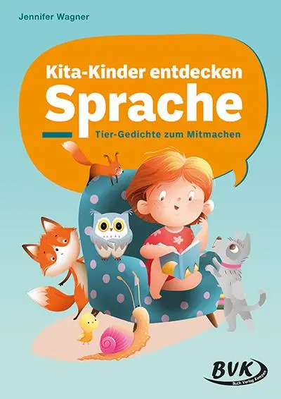 Cover: 9783965203747 | Kita-Kinder entdecken Sprache | Tier-Gedichte zum Mitmachen | Wagner