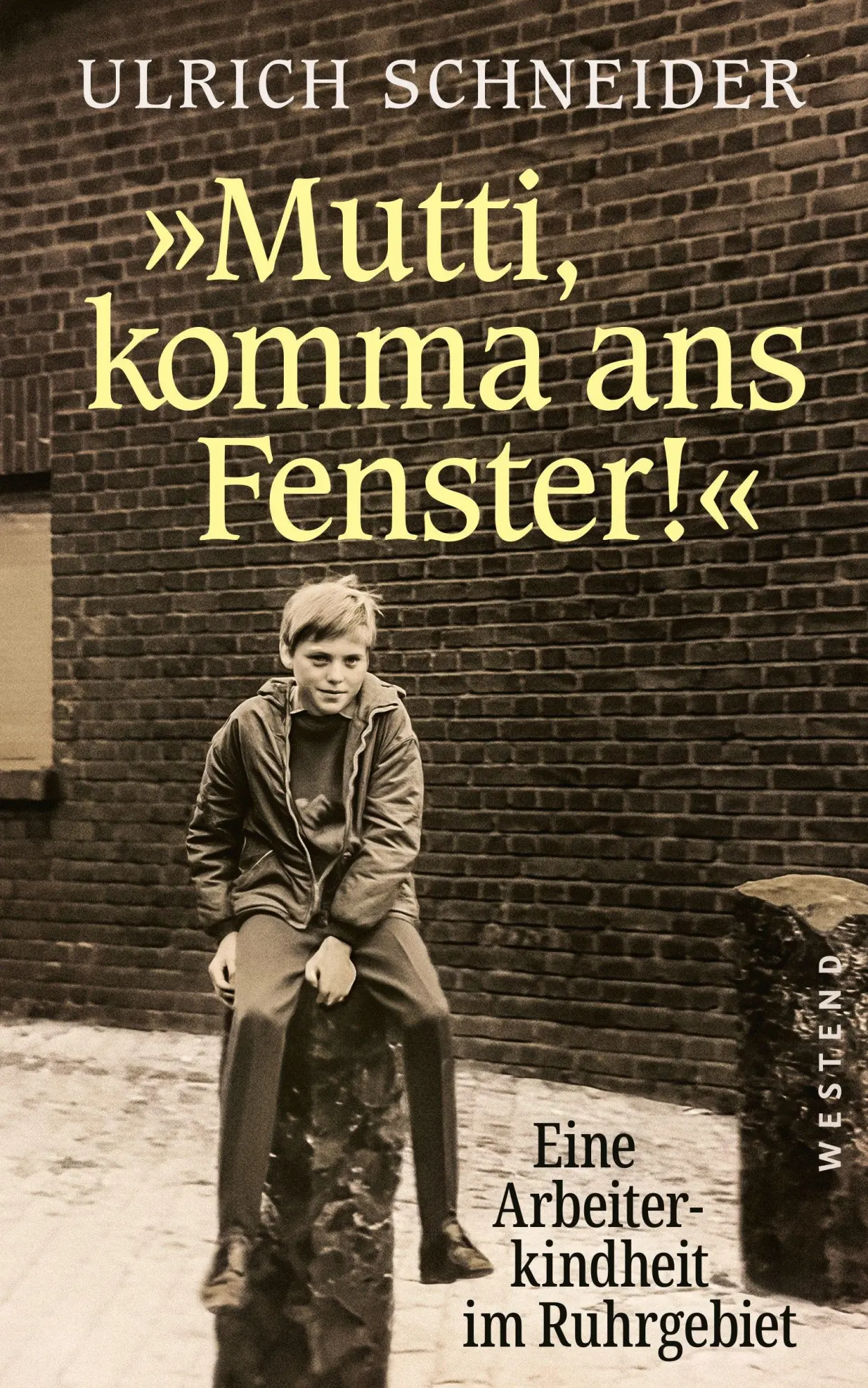 Cover: 9783987913747 | "Mutti, komma ans Fenster" | Eine Arbeiterkindheit im Ruhrgebiet