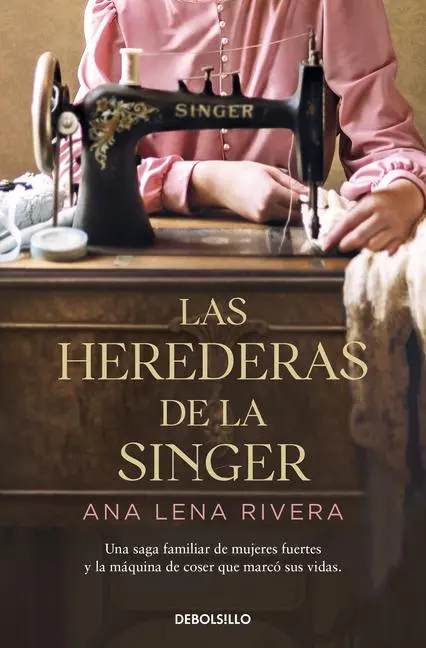 Cover: 9788466363747 | Las herederas de la Singer | Ana Lena Rivera | Taschenbuch | 512 S.