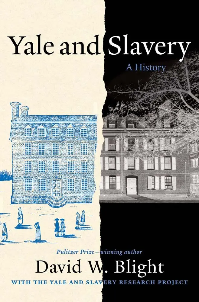 Cover: 9780300273847 | Yale and Slavery | A History | David W Blight | Buch | Englisch | 2024