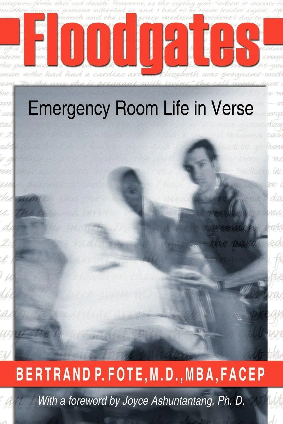 Cover: 9781434373847 | Floodgates | Emergency Room Life in Verse | Bertrand P. Fote | Buch