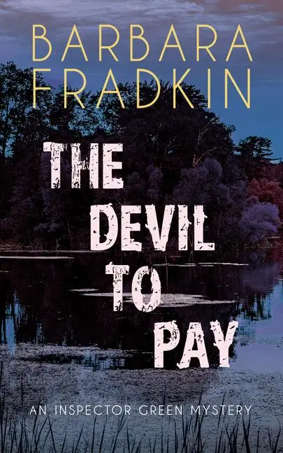 Cover: 9781459743847 | The Devil to Pay | An Inspector Green Mystery | Barbara Fradkin | Buch
