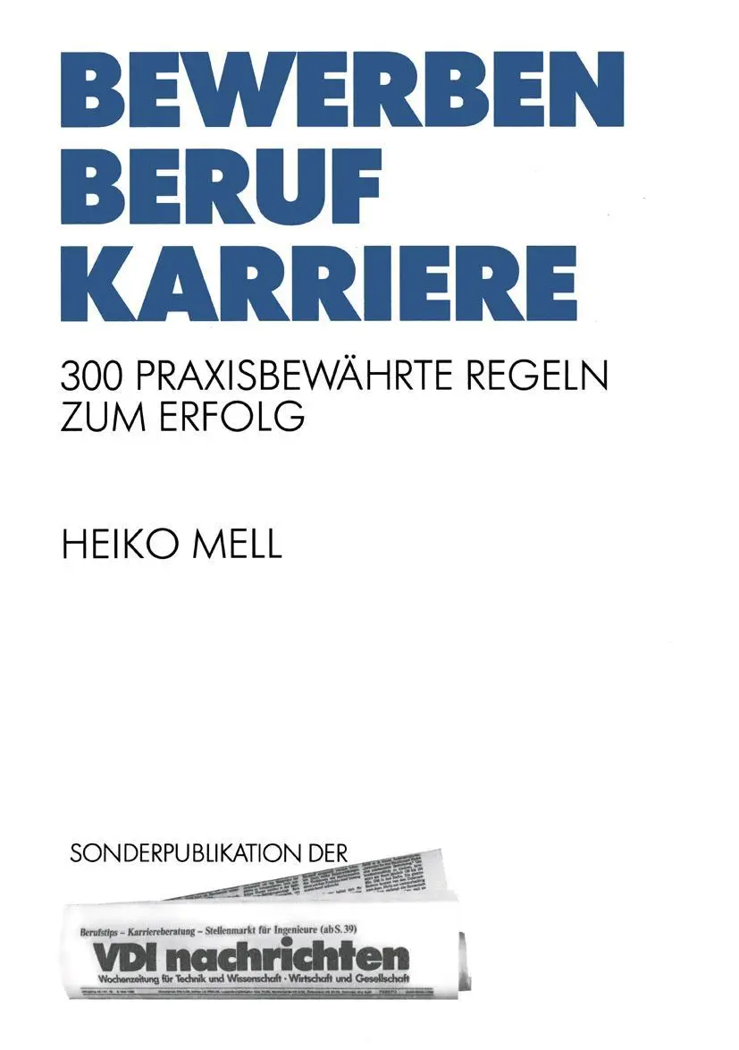Cover: 9783540623847 | Bewerben Beruf Karriere | 300 Praxisbewährte Regeln zum Erfolg | Mell