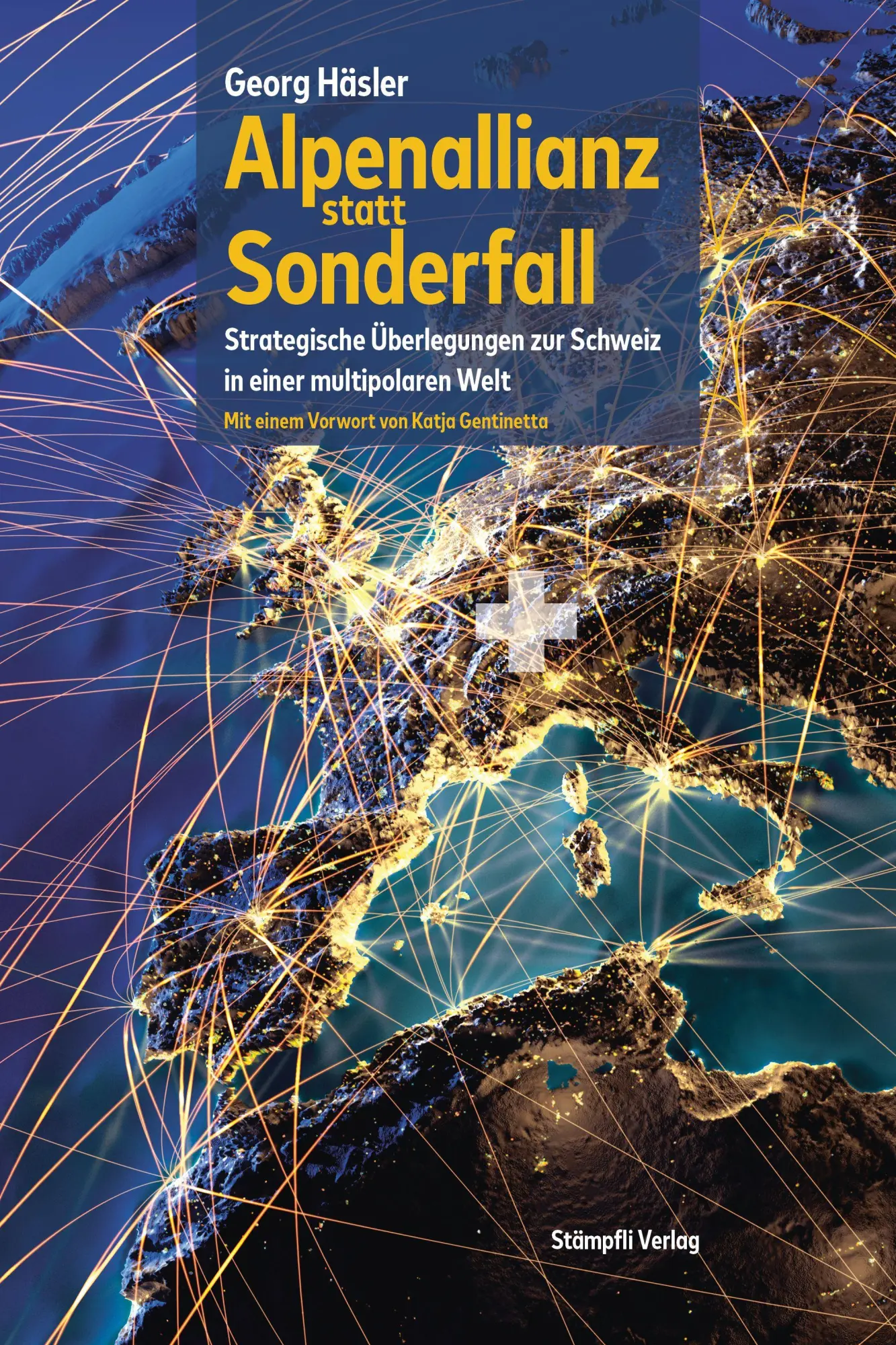 Cover: 9783727213847 | Alpenallianz statt Sonderfall | Georg Häsler | Buch | 144 S. | Deutsch