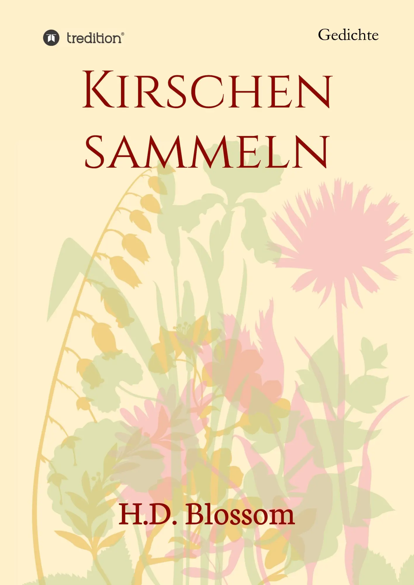 Cover: 9783748243847 | Kirschen Sammeln | H. D. Blossom | Buch | 216 S. | Deutsch | 2019