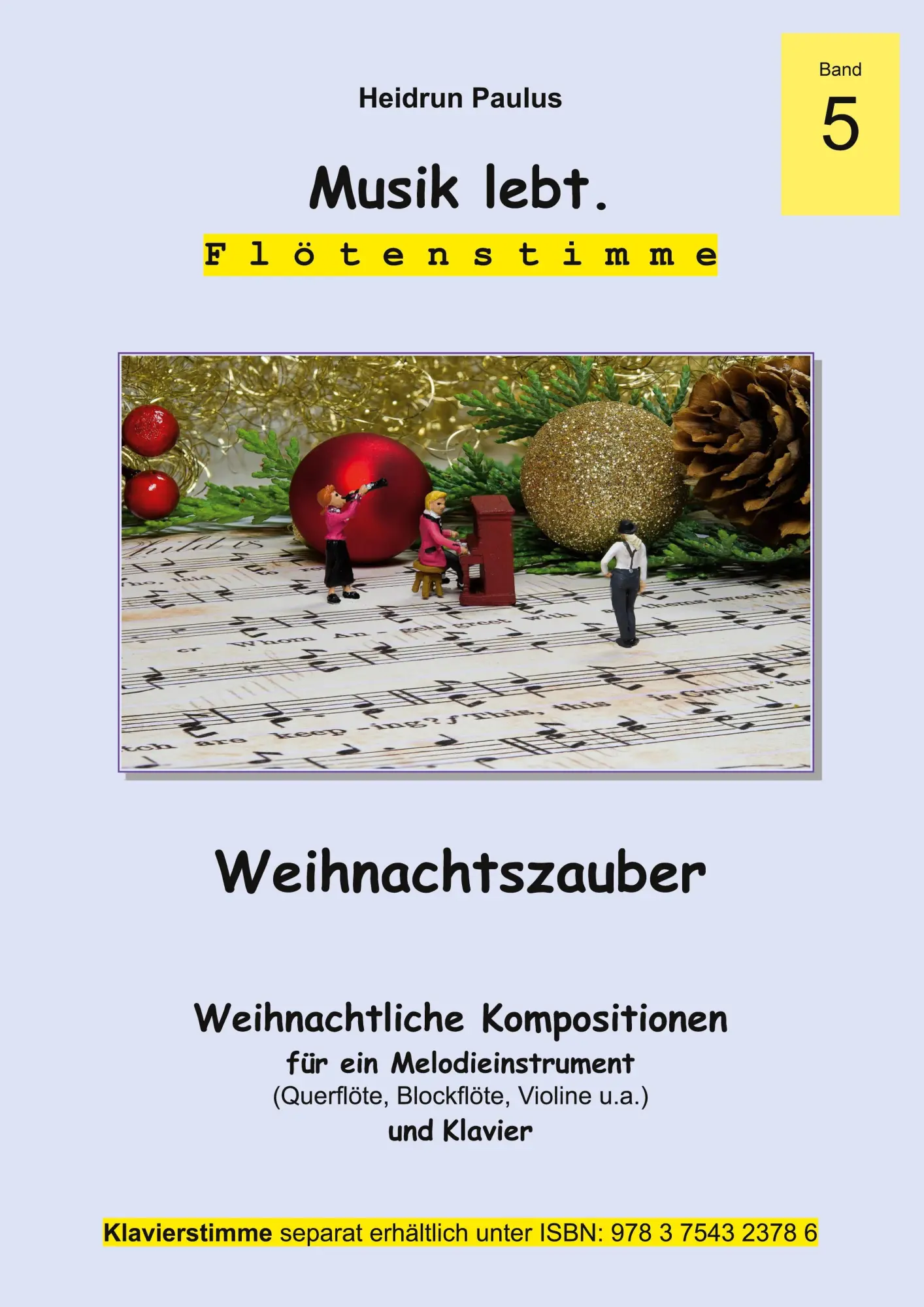 Cover: 9783754323847 | Musik lebt. (Flötenstimme) -Band 5 - | Weihnachtszauber | Paulus