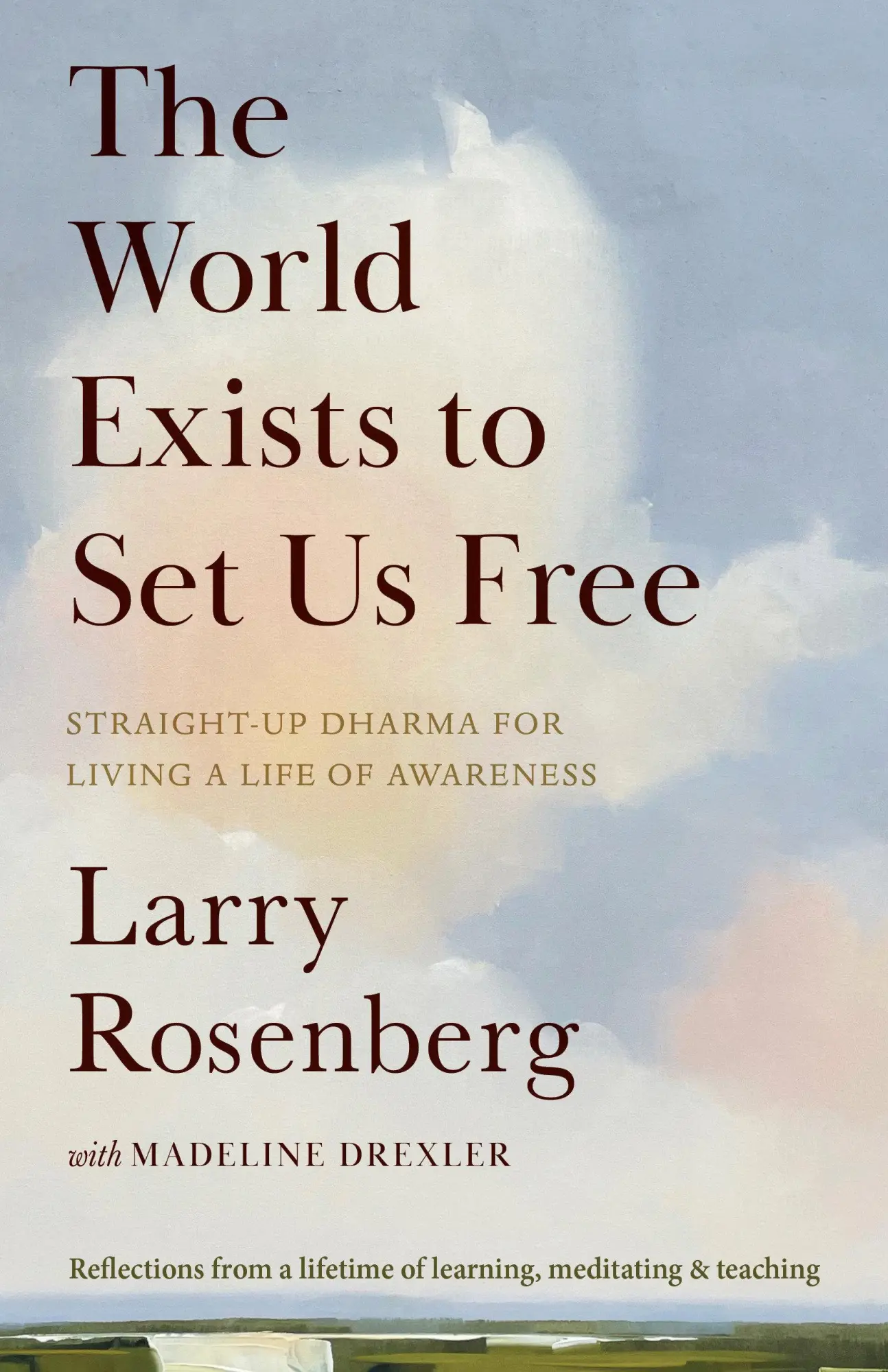 Cover: 9781645473947 | The World Exists to Set Us Free | Larry Rosenberg (u. a.) | Buch