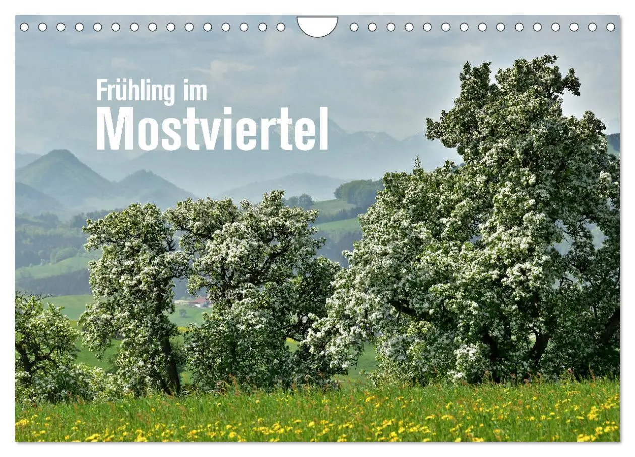Cover: 9783457933947 | Frühling im Mostviertel (Wandkalender 2026 DIN A4 quer), CALVENDO...