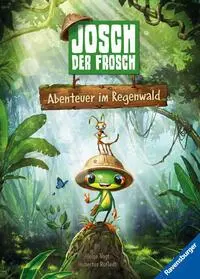 Cover: 9783473463947 | Josch der Frosch: Abenteuer im Regenwald | Hubertus Rufledt | Buch