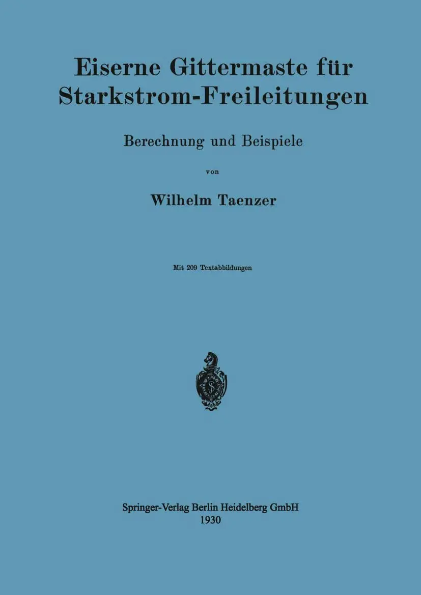 Cover: 9783662313947 | Eiserne Gittermaste für Starkstrom-Freileitungen | Wilhelm Taenzer