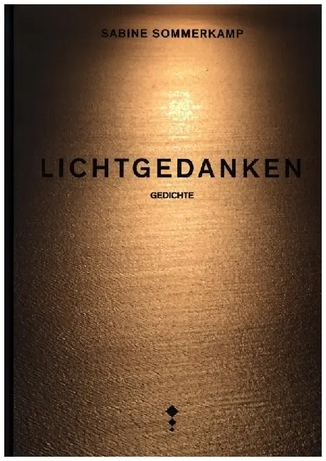 Cover: 9783927043947 | Lichtgedanken | Gedichte | Sabine Sommerkamp | Buch | Deutsch | 2025