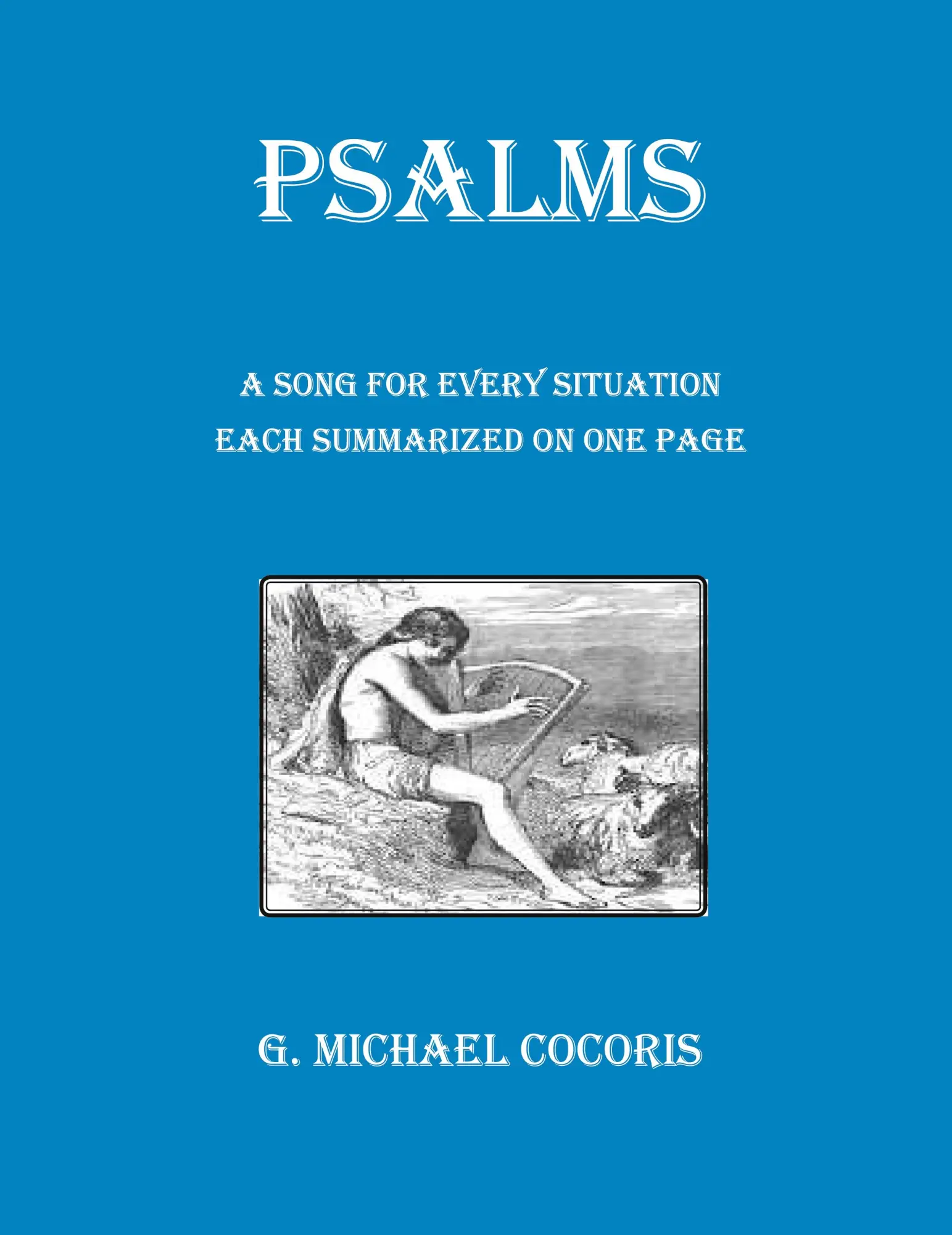 Cover: 9781948474047 | PSALMS A Song for Every Situation Each Summarized on One Page | Buch